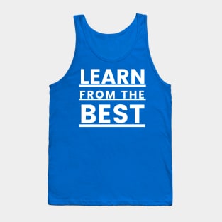 Learn from the best Tank Top